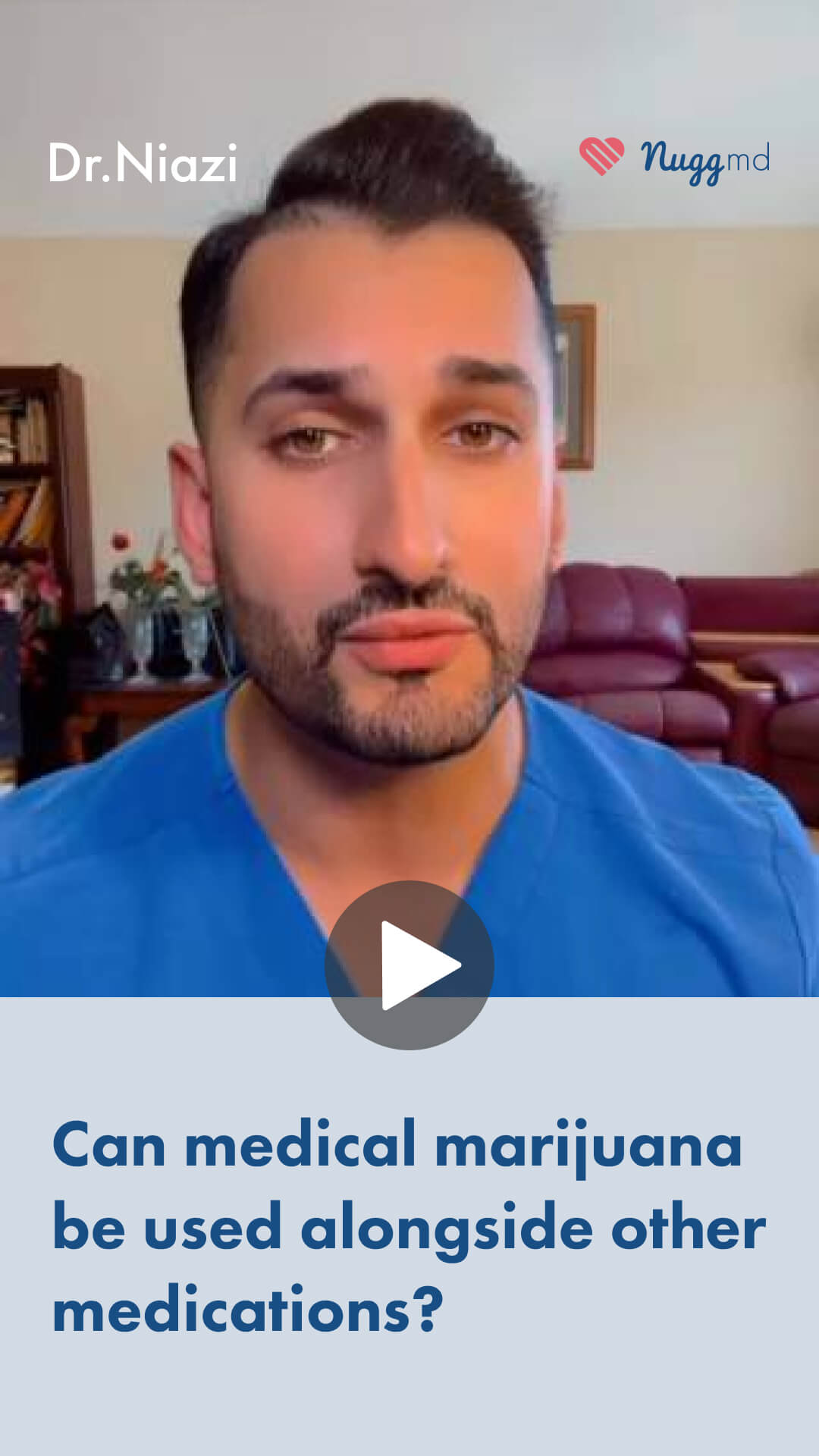 NuggMD doctor discussing if medical cannabis can be used alongside other medications
